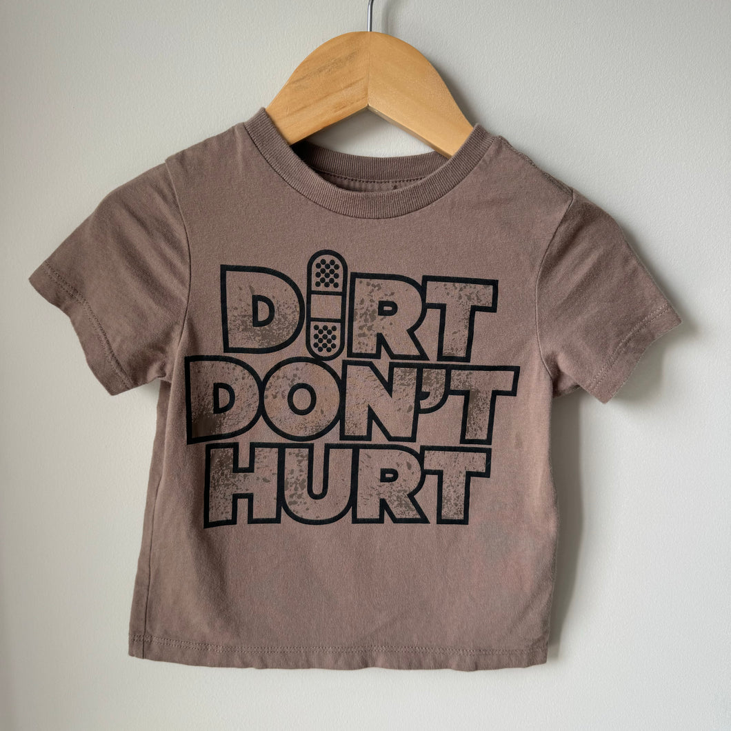 Dirt Don’t Hurt Tee 12-18M