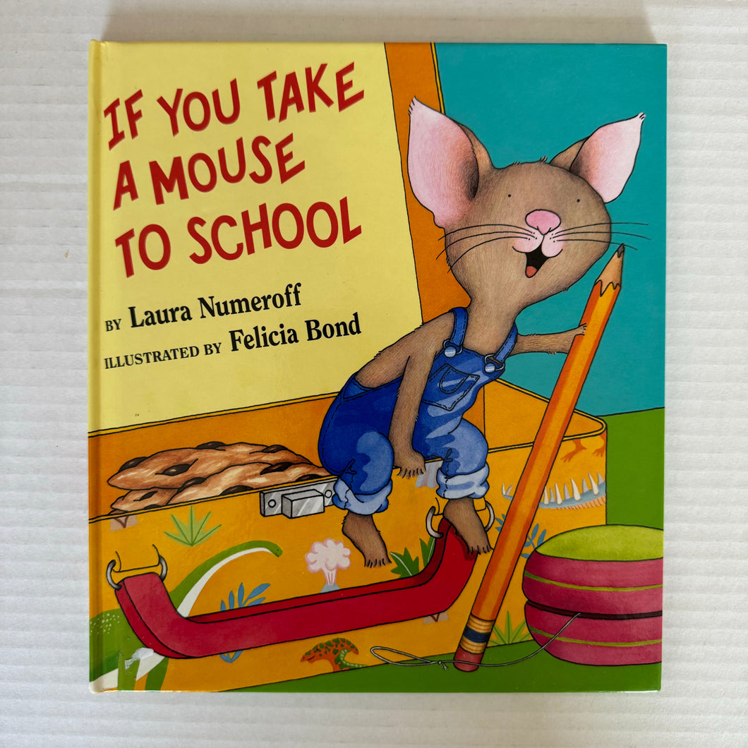 Vintage If You Take A Mouse To School